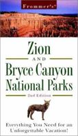 Frommer's Zion & Bryce Canyon National Parks (Park Guides)
