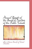 Annual Report of the Board of Directors of the Public Schools B0BNQSTQZQ Book Cover