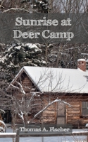 Sunrise at Deer Camp 0578704625 Book Cover