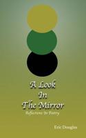 A Look In The Mirror: Reflections in poetry 1096907771 Book Cover