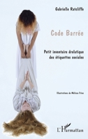 Code barrée: Petit inventaire drolatique des étiquettes sociales (French Edition) 2343094322 Book Cover