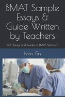 Bmat Sample Essays & Guide Written by Teachers: 50+ Essays and Guides to Bmat Section 3 1793094233 Book Cover