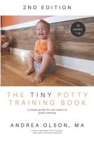 The Tiny Potty Training Book: A simple guide for non-coercive potty training MULTIMEDIA VERSION 069243318X Book Cover