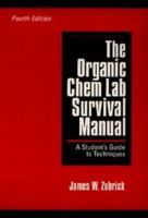 The Organic Chem Lab Survival Manual: A Student Guide to Techniques 0471575046 Book Cover