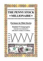 The Penny Stock Millionaire 1425762751 Book Cover