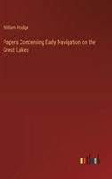 Papers Concerning Early Navigation on the Great Lakes 3385357985 Book Cover