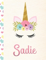 Sadie: Personalized Unicorn Primary Story Journal For Girls With Pink Name | Half Ruled Dotted Midline and Blank Picture Space | Kindergarten to Early ... | Grades K-2 Composition School Exercise Book 1694147118 Book Cover