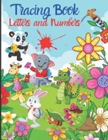 Tracing book Letters and Numbers: Handwriting Practice workbook |Practice Pages | Workbook for Preschool, Kindergarten, and Kids Ages 3-5 | Practice ... for each letter a drawing to finish (Kids col B0884B47S9 Book Cover