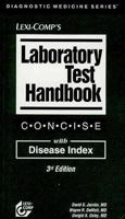 Laboratory Test Handbook: Concise With Disease Index (Laboratory Test Handbook Concise) 1591950805 Book Cover