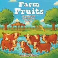 Farm Fruits: Learning about God's Word on the Farm B0G2F2WB5M Book Cover