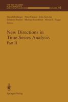 New Directions in Time Series Analysis, Part II (Ima Volumes in Mathematics and Its Applications) 1461392985 Book Cover
