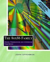 The 80x86 Family: Design, Programming, and Interfacing (3rd Edition)