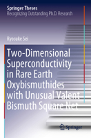 Two-Dimensional Superconductivity in Rare Earth Oxybismuthides with Unusual Valent Bismuth Square Net 9819973155 Book Cover