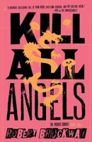 Kill All Angels 0765379708 Book Cover