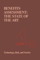 Benefits Assessment: The State of the Art (Risk, Governance and Society) 9027720223 Book Cover