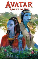 Avatar: Adapt or Die 150673071X Book Cover