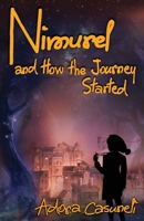 Nimurel and How the Journey Started B0BFJ9JM3B Book Cover
