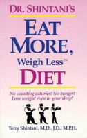 Dr. Shintani's Eat More, Weigh Less Diet 0963611704 Book Cover