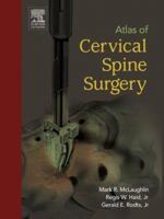 Atlas of Cervical Spine Surgery 0721694292 Book Cover