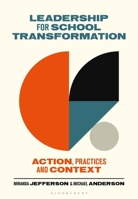 Leadership for School Transformation: Action, Practices and Context 1350331430 Book Cover