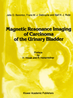 Magnetic Resonance Imaging of Carcinoma of the Urinary Bladder (Series in Radiology) 0792308387 Book Cover
