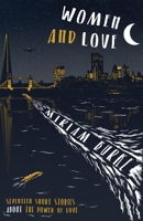 Women and Love 1913724816 Book Cover