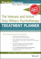 The Veterans and Active Duty Military Psychotherapy Treatment Planner, with Dsm-5 Updates 1119063086 Book Cover