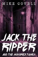 Jack The Ripper and the Maybrick Family 1514121352 Book Cover