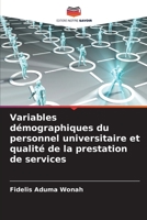 Variables démographiques du personnel universitaire et qualité de la prestation de services 6206054330 Book Cover
