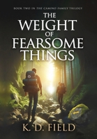 The Weight of Fearsome Things (The Camino Family Trilogy) 196171907X Book Cover