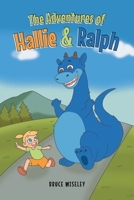 The Adventures of Hallie and Ralph 1662453191 Book Cover