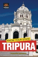 Know Your State Tripura 9351768716 Book Cover