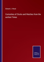 Curiosities of Clocks and Watches from the earliest Times 3752552883 Book Cover