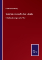 Grundriss der griechischen Literatur: Dritte Bearbeitung, Zweiter Theil 375252748X Book Cover