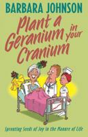 Plant A Geranium In Your Cranium 084993785X Book Cover