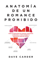 Anatomia de Un Romance Prohibido 0789924137 Book Cover