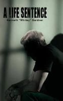 A Life Sentence 1434337987 Book Cover