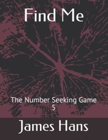 Find Me: The Number Seeking Game 5 B092PKQ5NK Book Cover