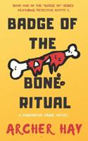 Badge of the Bone Ritual 1790164532 Book Cover