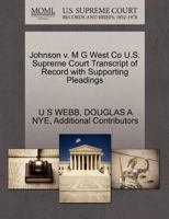 Johnson v. M G West Co U.S. Supreme Court Transcript of Record with Supporting Pleadings 1270288393 Book Cover