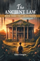 The Ancient Law Book Third The Larger Prison 9364286634 Book Cover