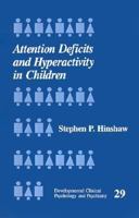 Attention Deficits and Hyperactivity in Children (Developmental Clinical Psychology and Psychiatry) 0803951965 Book Cover