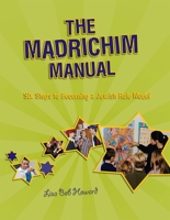 The Madrichim Manual: Six Steps to Becoming a Jewish Role Model 0874417260 Book Cover
