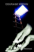 Courage Within 1403368457 Book Cover