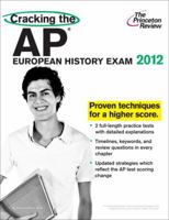 Cracking the AP European History Exam, 2012 Edition 0375427228 Book Cover