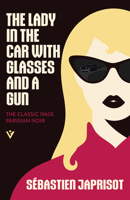 La dame dans l'auto avec des lunettes et un fusil 0452277779 Book Cover