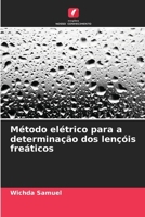 Método elétrico para a determinação dos lençóis freáticos 6630253620 Book Cover
