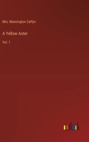 A Yellow Aster: Vol. 1 3368918370 Book Cover