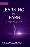 Learning to Learn: Leading in the Age of AI B0FK4PHVZ5 Book Cover