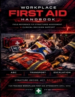 Workplace First Aid Handbook 1997657066 Book Cover